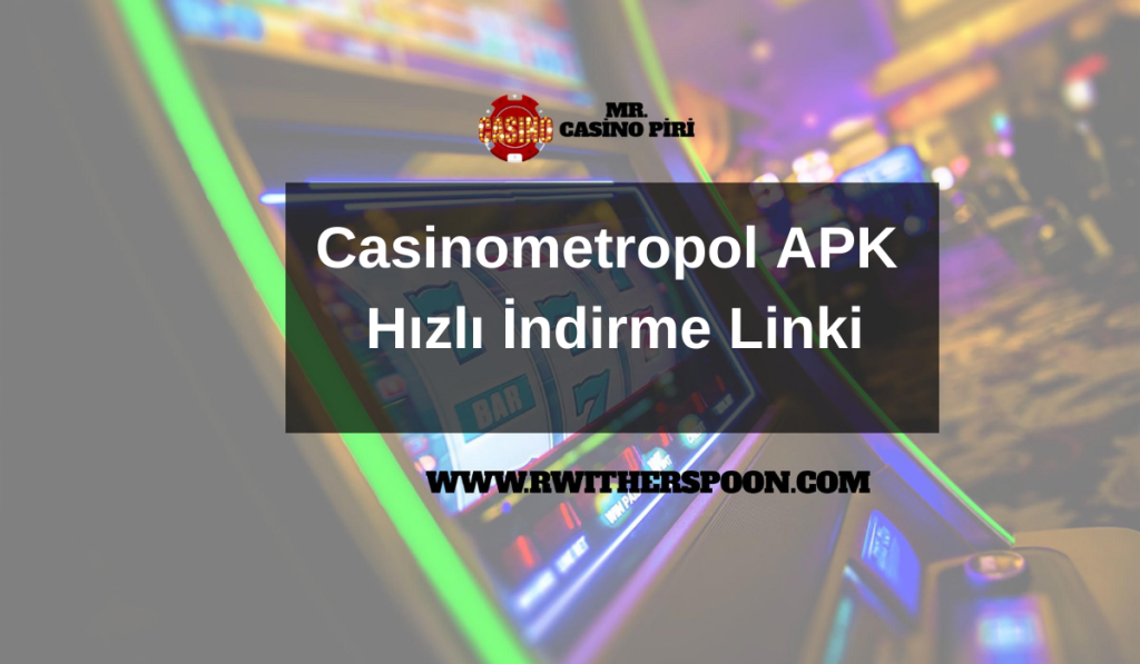 Casinometropol APK Hızlı İndirme Linki
